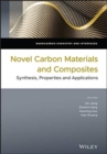 Image for Novel Carbon Materials and Composites : Synthesis, Properties and Applications