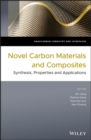 Image for Novel carbon materials and composites: synthesis, properties and applications