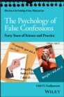 Image for The psychology of false confessions: forty years of science and practice