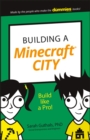 Image for Building a Minecraft City : Build Like a Pro!