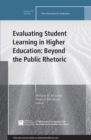 Image for Evaluating student learning in higher education  : beyond the public rhetoric