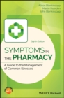 Image for Symptoms in the pharmacy: a guide to the management of common illness.