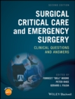 Image for Surgical critical care and emergency surgery: clinical questions and answers