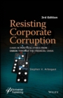 Image for Resisting Corporate Corruption - Cases in Practical Ethics From Enron Through the Financial Crisis, Third Edition