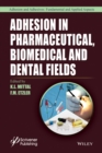Image for Adhesion in Pharmaceutical, Biomedical, and Dental Fields