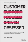 Image for Customer obsessed  : a whole company approach to delivering exceptional customer experiences