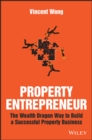 Image for Property entrepreneur  : the wealth dragon way to build a successful property business