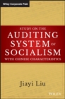 Image for Study on the auditing system of socialism with Chinese characteristics