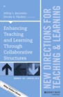 Image for Enhancing teaching and learning through collaborative structures: new directions for teaching and learning.