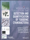 Image for Molecular tools for the detection and quantification of toxigenic cyanobacteria