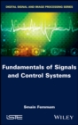 Image for Fundamentals of Signals and Control Systems