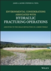 Image for Environmental considerations associated with hydraulic fracturing operations: adjusting to the shale revolution in a green world