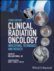Image for Clinical radiation oncology: indications, techniques, and results