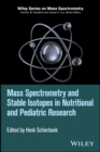 Image for Mass spectrometry and stable isotopes in nutritional and pediatric research