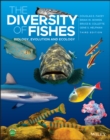 Image for The diversity of fishes: biology, evolution and ecology.