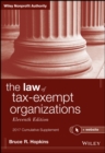 Image for The law of tax-exempt organizations, eleventh edition: 2017 cumulative supplement