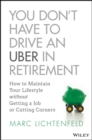 Image for You Don&#39;t Have to Drive an Uber in Retirement