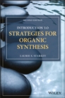 Image for Introduction to strategies for organic synthesis