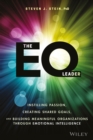 Image for The EQ leader  : instilling passion, creating shared goals, and building meaningful organizations through emotional intelligence