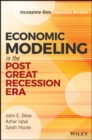 Image for Economic Modeling in the Post Great Recession Era