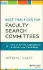 Image for Best practices in reviewing applications and interviewing candidates  : what every faculty search committee needs to know