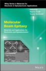 Image for Molecular beam epitaxy: materials and applications for electronics and optoelectronics