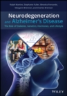 Image for Neurodegeneration and Alzheimer&#39;s Disease