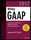 Image for Wiley GAAP 2017: interpretation and application of generally accepted accounting principles