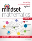 Image for Mindset mathematics: visualizing and investigating big ideas.