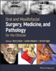 Image for Oral and maxillofacial surgery, medicine, and pathology for the clinician