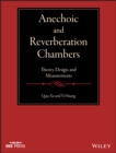 Image for Anechoic and reverberation chambers: theory, design and measurements