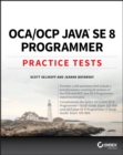 Image for OCA / OCP Java SE 8 Programmer Practice Tests