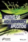 Image for Additives for High Performance Applications : Chemistry and Applications