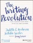 Image for The writing revolution: a guide to advancing thinking through writing in all subjects and grades