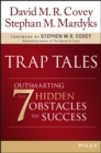 Image for Trap tales: outsmarting the 7 hidden obstacles to success