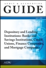 Image for Audit and Accounting Guide Depository and Lending Institutions: Banks and Savings Institutions, Credit Unions, Finance Companies, and Mortgage Companies