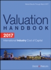 Image for 2017 Valuation Handbook - International Industry Cost of Capital