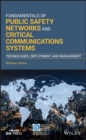 Image for Fundamentals of Public Safety Networks and Critical Communications Systems