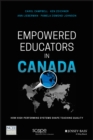 Image for Empowered educators in Canada  : how high-performing systems shape teaching quality