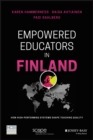 Image for Empowered educators in Finland  : how high-performing systems shape teaching quality