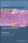 Image for Atlas of dermatopathology  : tumors, nevi, and cysts