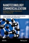 Image for Nanotechnology commercialization  : manufacturing processes and products