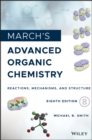 Image for March&#39;s Advanced Organic Chemistry: Reactions, Mechanisms, and Structure