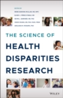 Image for The Science of Health Disparities Research