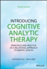 Image for Introducing Cognitive Analytic Therapy – Principles, Practice, 2nd Edition