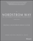 Image for The Nordstrom way to customer experience excellence: creating a values-driven service culture.
