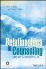 Image for Relationships in counseling--and the counselor&#39;s life
