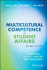 Image for Multicultural Competence in Student Affairs : Advancing Social Justice and Inclusion