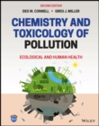 Image for Chemistry and toxicology of pollution  : ecological and human health