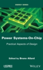 Image for Power systems-on-chip: practical aspects of design